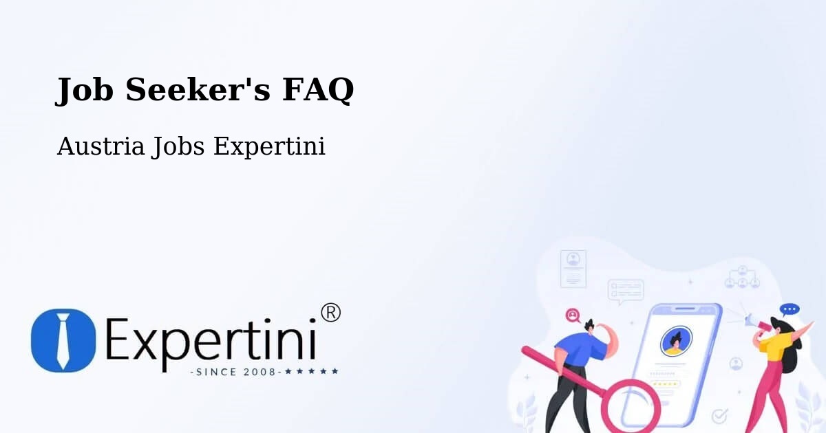 Job Seeker FAQ – Traiskirchen - Austria Jobs Expertini