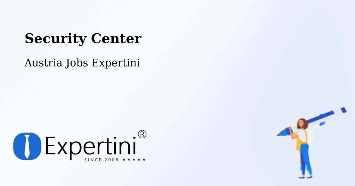 Security & Compliance – Traiskirchen - Austria Jobs Expertini